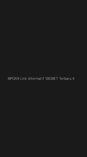 Tampilan Antarmuka Aplikasi Mpo69 Link Alternatif Sbobet Terbaru - 4