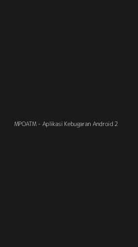 Tampilan Antarmuka Aplikasi MPOATM - Aplikasi Kebugaran Android - 2