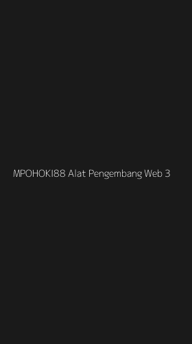 Tampilan Antarmuka Aplikasi Mpohoki88 Alat Pengembang Web - 3