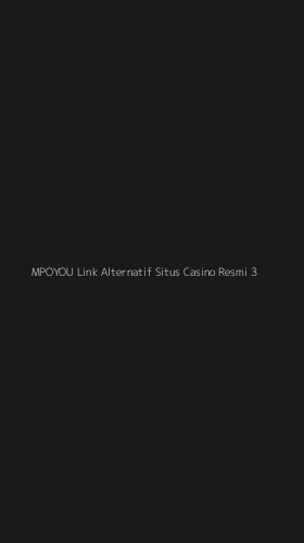 Tampilan Antarmuka Aplikasi Mpoyou Link Alternatif Situs Casino Resmi - 3