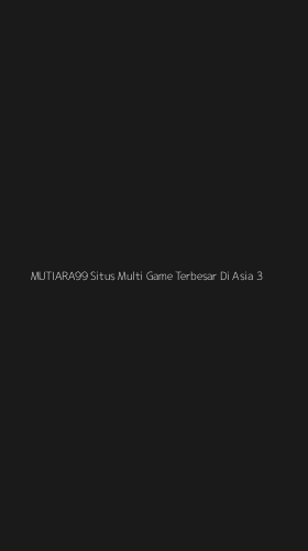 Tampilan Antarmuka Aplikasi Mutiara99 Situs Multi Game Terbesar Di Asia - 3
