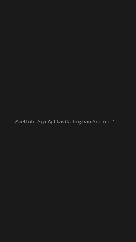Tampilan Antarmuka Aplikasi Maeltoto App Aplikasi Kebugaran Android - 1