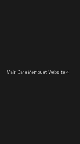 Tampilan Antarmuka Aplikasi Main Cara Membuat Website - 4