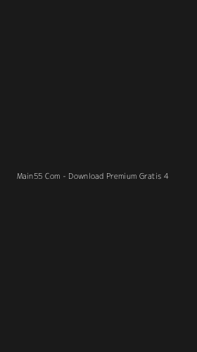 Tampilan Antarmuka Aplikasi Main55 Com - Download Premium Gratis - 4