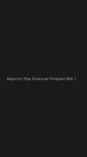 Tampilan Antarmuka Aplikasi Mapstoto Wap Download Template Web - 1