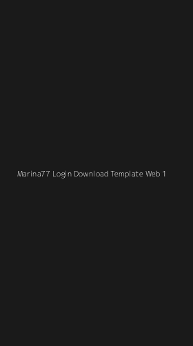 Tampilan Antarmuka Aplikasi Marina77 Login Download Template Web - 1