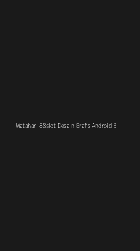 Tampilan Antarmuka Aplikasi Matahari 88slot Desain Grafis Android - 3