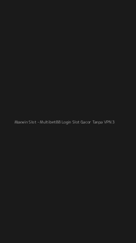 Tampilan Antarmuka Aplikasi Maxwin Slot - 3