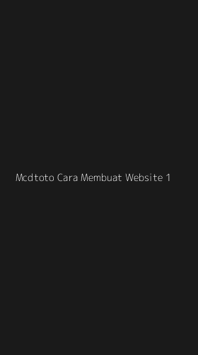 Tampilan Antarmuka Aplikasi Mcdtoto Cara Membuat Website - 1