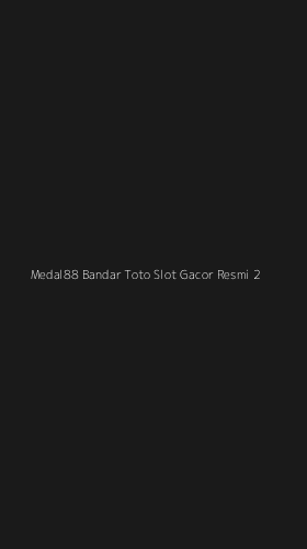 Tampilan Antarmuka Aplikasi Medal88 Bandar Toto Slot Gacor Resmi - 2