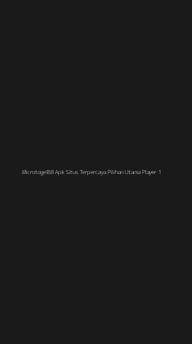 Tampilan Antarmuka Aplikasi Microtogel88 Apk Situs Terpercaya Pilihan Utama Player - 1