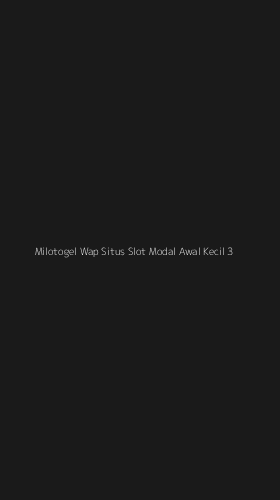 Tampilan Antarmuka Aplikasi Milotogel Wap Situs Slot Modal Awal Kecil - 3
