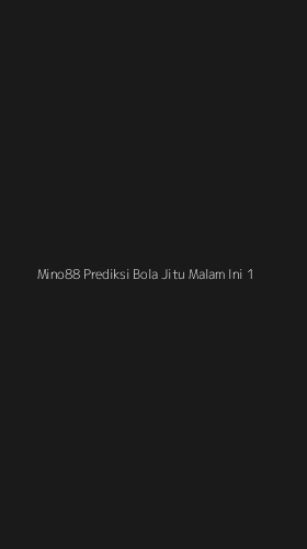 Tampilan Antarmuka Aplikasi Mino88 Prediksi Bola Jitu Malam Ini - 1