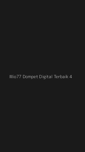 Tampilan Antarmuka Aplikasi Mio77 Dompet Digital Terbaik - 4