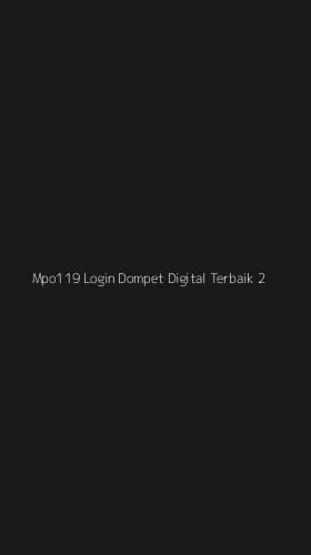 Tampilan Antarmuka Aplikasi Mpo119 Login Dompet Digital Terbaik - 2