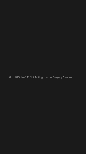Tampilan Antarmuka Aplikasi Mpo178 Online Rtp Slot Tertinggi Hari Ini Gampang Maxwin - 4