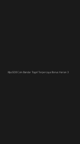 Tampilan Antarmuka Aplikasi Mpo508 Com Bandar Togel Terpercaya Bonus Harian - 3