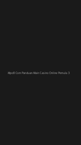 Tampilan Antarmuka Aplikasi Mpo8 Com Panduan Main Casino Online Pemula - 3