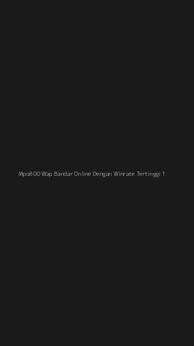 Tampilan Antarmuka Aplikasi Mpo800 Wap Bandar Online Dengan Winrate Tertinggi - 1