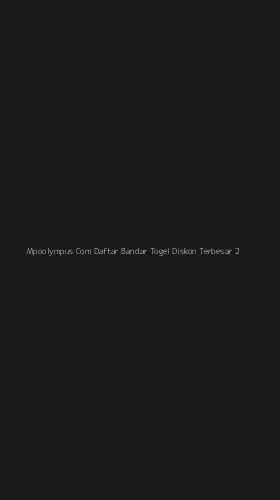 Tampilan Antarmuka Aplikasi Mpoolympus Com Daftar Bandar Togel Diskon Terbesar - 2