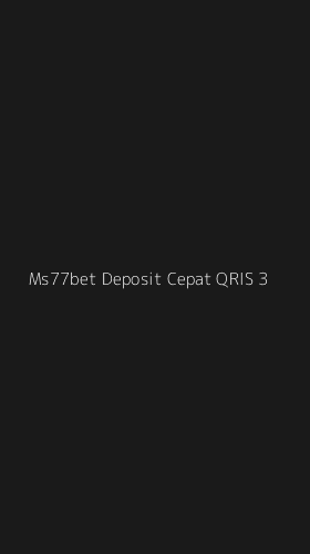Tampilan Antarmuka Aplikasi Ms77bet Deposit Cepat Qris - 3