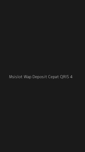 Tampilan Antarmuka Aplikasi Msislot Wap Deposit Cepat Qris - 4