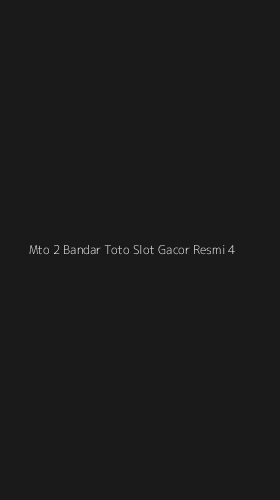 Tampilan Antarmuka Aplikasi Mto 2 Bandar Toto Slot Gacor Resmi - 4