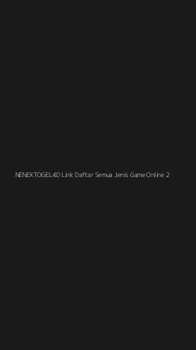 Tampilan Antarmuka Aplikasi Nenektogel4d Link Daftar Semua Jenis Game Online - 2