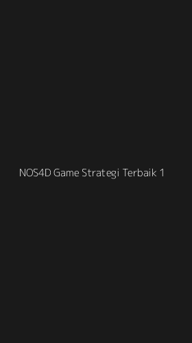 Tampilan Antarmuka Aplikasi Nos4d Game Strategi Terbaik - 1
