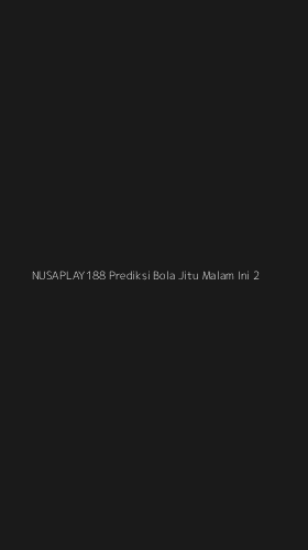 Tampilan Antarmuka Aplikasi Nusaplay188 Prediksi Bola Jitu Malam Ini - 2