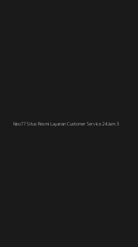 Tampilan Antarmuka Aplikasi Neo77 Situs Resmi Layanan Customer Service 24jam - 3