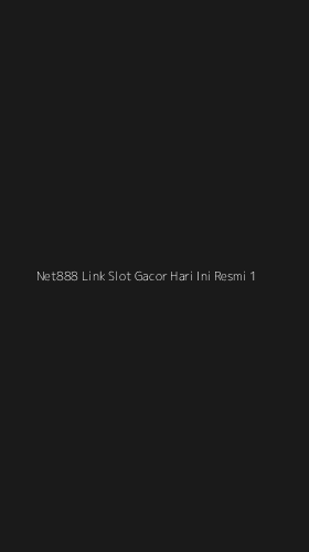 Tampilan Antarmuka Aplikasi Net888 Link Slot Gacor Hari Ini Resmi - 1
