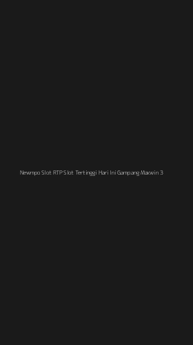Tampilan Antarmuka Aplikasi Newmpo Slot Rtp Slot Tertinggi Hari Ini Gampang Maxwin - 3