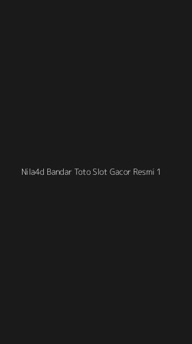 Tampilan Antarmuka Aplikasi Nila4d Bandar Toto Slot Gacor Resmi - 1