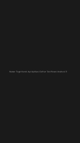 Tampilan Antarmuka Aplikasi Nomer Togel Korek Api Aplikasi Daftar Slot Resmi Android - 3