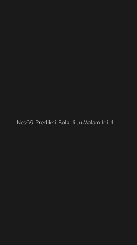 Tampilan Antarmuka Aplikasi Nos69 Prediksi Bola Jitu Malam Ini - 4