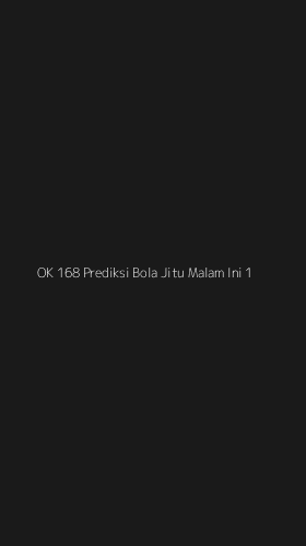 Tampilan Antarmuka Aplikasi Ok 168 Prediksi Bola Jitu Malam Ini - 1