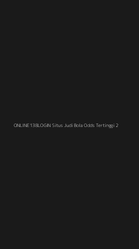 Tampilan Antarmuka Aplikasi Online138login Situs Judi Bola Odds Tertinggi - 2
