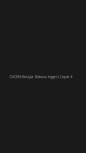 Tampilan Antarmuka Aplikasi Ovo99 Belajar Bahasa Inggris Cepat - 4