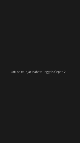 Tampilan Antarmuka Aplikasi Offline Belajar Bahasa Inggris Cepat - 2