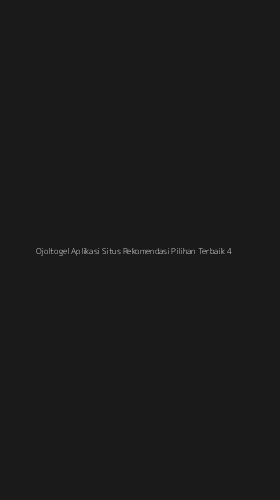 Tampilan Antarmuka Aplikasi Ojoltogel Aplikasi Situs Rekomendasi Pilihan Terbaik - 4