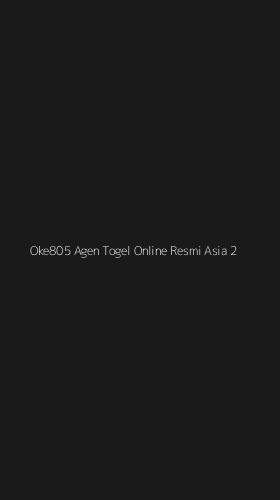Tampilan Antarmuka Aplikasi Oke805 Agen Togel Online Resmi Asia - 2