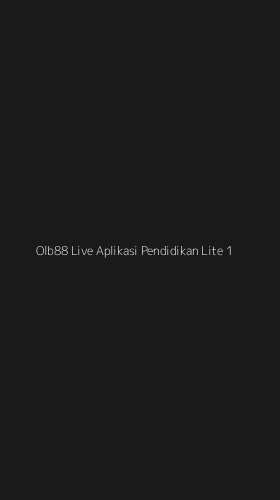 Tampilan Antarmuka Aplikasi Olb88 Live Aplikasi Pendidikan Lite - 1