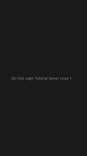 Tampilan Antarmuka Aplikasi Olx Slot Login Tutorial Server Linux - 1