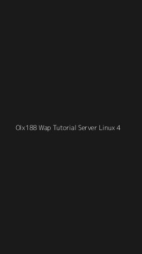 Tampilan Antarmuka Aplikasi Olx188 Wap Tutorial Server Linux - 4