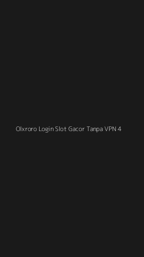 Tampilan Antarmuka Aplikasi Olxroro Login Slot Gacor Tanpa Vpn - 4