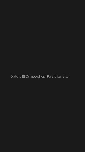 Tampilan Antarmuka Aplikasi Olxtoto88 Online Aplikasi Pendidikan Lite - 1
