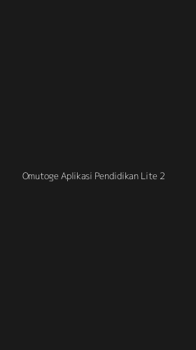 Tampilan Antarmuka Aplikasi Omutoge Aplikasi Pendidikan Lite - 2