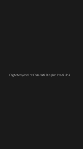 Tampilan Antarmuka Aplikasi Ongtotorajaonline Com Anti Rungkad Pasti Jp - 4