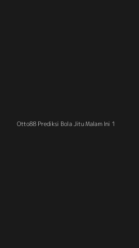 Tampilan Antarmuka Aplikasi Otto88 Prediksi Bola Jitu Malam Ini - 1